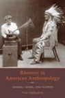Applegarth, Carine Risa Applegarth, Risa Applegarth - Rhetoric in American Anthropology