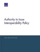 Carolyn Wong, Daniel Gonzales, Carolyn Wong - Authority to Issue Interoperability Policy