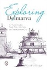 Curtis Badger, Curtis J. Badger - Exploring Delmarva