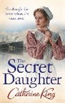 Catherine King - The Secret Daughter