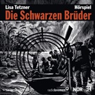 Lisa Tetzner, Hannes Binder, Raiko Küster, Andreas Pietschmann, Ulrich Pleitgen - Die Schwarzen Brüder, 2 Audio-CDs (Hörbuch)