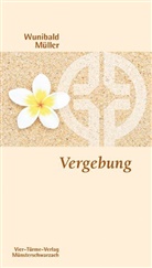 Wunibald Müller - Vergebung