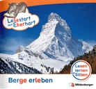 Nicole Brandau, Stefanie Drecktrah, Achim Schulte - Lesestart mit Eberhart - Lesestufe 2 - 4: Berge erleben