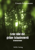 Ursula Schaumann, NOEL-Verla - Lenz und die grüne Schattenwelt
