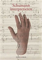 Jean-Jacques Dünki, Thomas Gartmann, Anette Müller - Schumann interpretieren