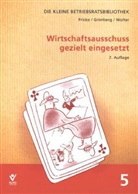 Frick, Wolfgan Fricke, Wolfgang Fricke, Grimber, Herber Grimberg, Herbert Grimberg... - Wirtschaftsausschuss gezielt eingesetzt