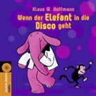 Klaus W Hoffmann, Klaus W. Hoffmann, Jörg Mühle - Wenn der Elefant in die Disco geht, 1 Audio-CD (Hörbuch)