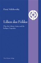Paisij Velickovskij, Paisij Veličkovskij, Paisij Velikovskij - Lilien des Feldes
