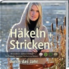 Sys Fredens - Häkeln + Stricken durch das Jahr