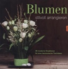 Collin, Juli Collins, Julie Collins, PARKES, Tina Parkes, Parks... - Blumen stilvoll arrangieren
