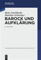 Hein Duchhardt, Heinz Duchhardt, Matthias Schnettger - Barock und Aufklärung
