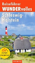 Rainer Stephan - Reiseführer WUNDERvolles Schleswig-Holstein