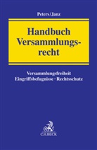 Sebastian Brinsa u a, Norber Janz, Norbert Janz, Norber Janz (Dr.), Wilfried Peters - Handbuch Versammlungsrecht