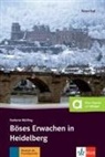 Stefanie Wulfing, Stefanie Wülfing - Böses Erwachen in Heidelberg : Deutsch als Fremdsprache, A2-B1
