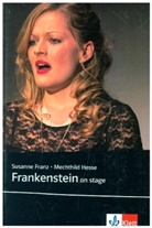 Fran, Susann Franz, Susanne Franz, Hesse, Mechthild Hesse, Mary Wollstonecraft Shelley - Frankenstein on stage