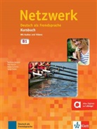 Stefani Dengler, Stefanie Dengler, Stefanie u a Dengler, Tanj Mayr-Sieber, Tanja Mayr-Sieber, Pau Rusch... - Netzwerk (3-bändige Ausgabe) - B1: Kursbuch, m. 2 Audio-CDs