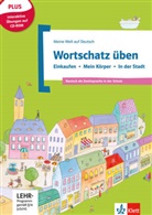 Doukas-Handschuh, Denise Doukas-Handschuh - Meine Welt auf Deutsch: Wortschatz üben: Einkaufen - Mein Körper - In der Stadt, m. CD-ROM