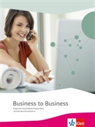 Ulrich et al Boltz, Rut Feiertag, Ruth Feiertag, Richar Hooton, Richard Hooton - Business to Business, Neue Ausgabe: Business to Business. Englische Geschäftskorrespondenz und Bürokommunikation