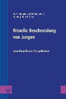 Langank, Martin Langanke, Ruw, Andrea Ruwe, Andreas Ruwe, … - Rituelle Beschneidung von Jungen Interdisziplinäre Perspektiven