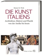Rainer K Wick, Rainer K (Prof. Dr.) Wick, Rainer K. Wick - Die Kunst Italiens