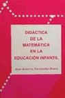 José Antonio Fernández Bravo - Didáctica de la matemática en educación infantil