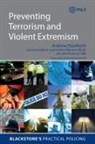 Carlile of Berriew Cbe Qc, David Omand Gcb, Andrew Staniforth, Andrew (Senior Research Fellow and Ass Staniforth, Andrew (Senior Research Fellow and Associate Lecturer Staniforth, Staniforth Andrew - Preventing Terrorism and Violent Extremism