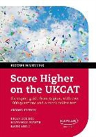 Brian Holmes, Brian Parker Holmes, Katie Hunt, Marianna Parker, Marianna Hunt Parker, Brian Holmes - Score Higher on the Ukcat
