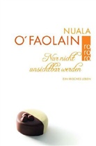 Nuala O'Faolain - Nur nicht unsichtbar werden, Sonderausgabe