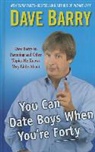 Dave Barry - You Can Date Boys When You're Forty