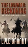 Lyle Brandt - The Lawman Reckoning