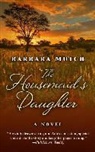 Barbara Mutch - The Housemaid's Daughter