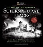 Sarah Bartlett - National Geographic Guide to the World's Supernatural Places