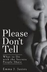 Emma J. Justes - Please Don't Tell