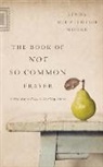 Linda McCullough Moore, Patrick Moore - The Book of Not So Common Prayer