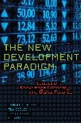 Tina (Athlone C ) Besley, Daniel Araya, Tina Besley, Tina (Athlone C. Besley, Tina (Athlone C.) Besley, Michae Peters... - The New Development Paradigm - Education, Knowledge Economy and Digital Futures