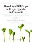 J. Chambers, Judith A. Chambers - Biosafety of Gm Crops in Kenya, Uganda, and Tanzania