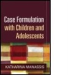 Sucheta Connolly, Mina K. Dulcan, Robert D. Friedberg, Katharina Manassis, Katharina (Department of Psychiatry Manassis - Case Formulation with Children and Adolescents