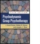 J. Scott Rutan, J. Scott (Chestnut Hill Rutan, J. Scott (private practice Rutan, J.Scott Rutan, Joseph J. Shay, Joseph J. (private practice Shay... - Psychodynamic Group Psychotherapy, Fifth Edition