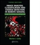 Morton J. Canty, Morton J. (Juelich Research Center Canty, Morton John Canty, Morton John (Juelich Research Center Canty - Image Analysis, Classification and Change Detection in Remote Sensing