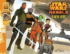 Disney Book Group, Pablo Hidalgo, Pablo/ Rebels Animation Team (COR) Hidalgo, Lucasfilm Animation Art Department, Rebels Animation Team - A New Hero