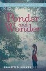 Paulette D. Holmes - Ponder and Wonder