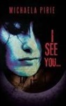 Michaela Pirie - I See You
