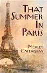 Morley Callaghan - That Summer in Paris