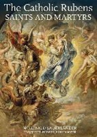 . Sauerlander, .. Sauerlander, Willibald Sauerlander, Willibald Sauerländer, Willibald Sauerleander - Catholic Rubens Saints and Martyrs