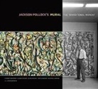 Ellen G Landau, Thomas Learner, Steve Martin, Alan Phenix, Laura Rivers, . Szafran... - Jackson Pollock''s Mural the Transitional Moment
