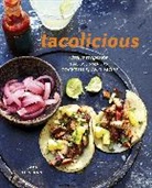 Barr, Mike Barrow, Sara Deseran, Antelmo Faria, Joe Hargrave, Alex Farnum - Tacolicious