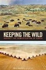 George (EDT)/ Crist Wuerthner, George Crist Wuerthner, Tom Butler, Eileen Crist, Eileen (Virginia Tech) Crist, George Wuerthner - Keeping the Wild