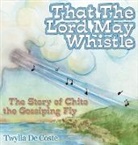 Twylla De Coste - That the Lord May Whistle