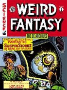 Al Feldstein, Gardner F. Fox, Bill Gaines, Bill Fox Gaines, Gaines Bill, Harry Harrison... - Ec Archives: Weird Fantasy Volume 1
