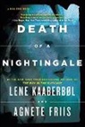 Elisabeth Dyssegaard, Agnete Friis, Lene Kaaberbol, Lene/ Friis Kaaberbol - Death of a Nightingale